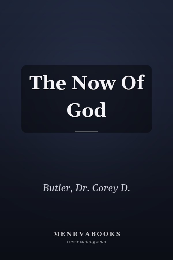 The Now Of God
