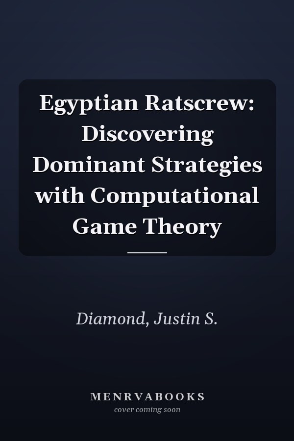 Egyptian Ratscrew: Discovering Dominant Strategies with Computational Game Theory