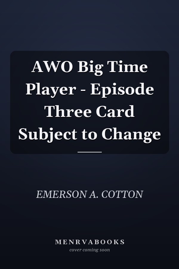 AWO Big Time Player - Episode Three Card Subject to Change