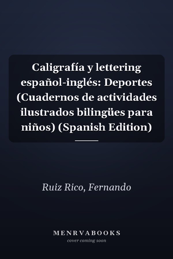 Caligrafía y lettering español-inglés: Deportes (Cuadernos de actividades ilustrados bilingües para niños) (Spanish Edition)