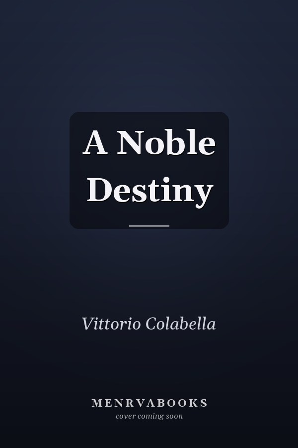 A Noble Destiny