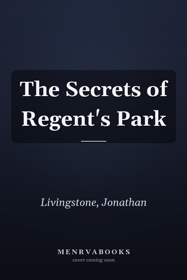 The Secrets of Regent's Park