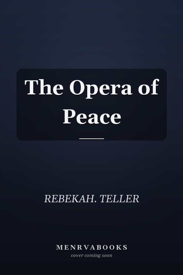 The Opera of Peace