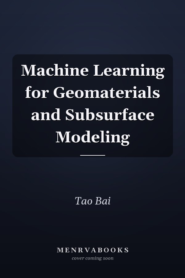 Machine Learning for Geomaterials and Subsurface Modeling