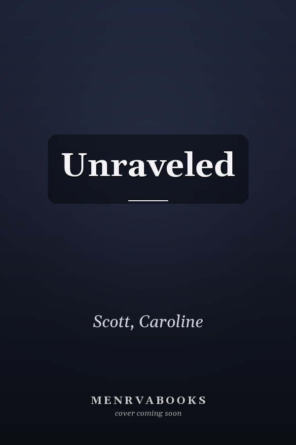 Unraveled