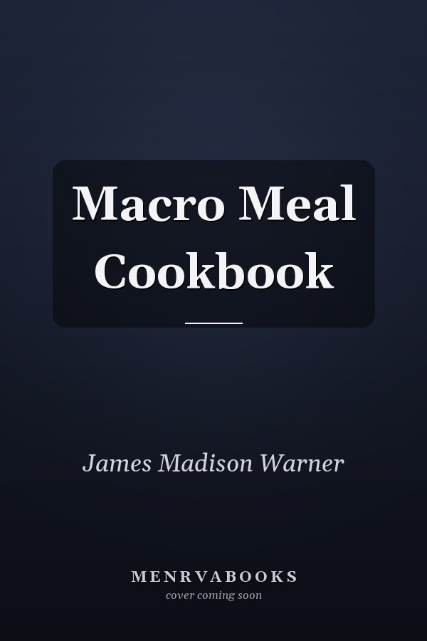 Macro Meal Cookbook