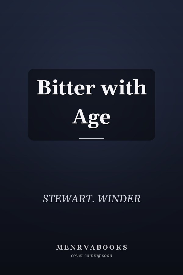 Bitter with Age