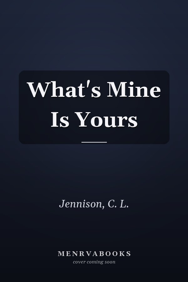 What's Mine Is Yours