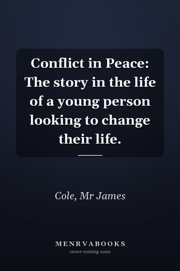 Conflict in Peace: The story in the life of a young person looking to change their life.