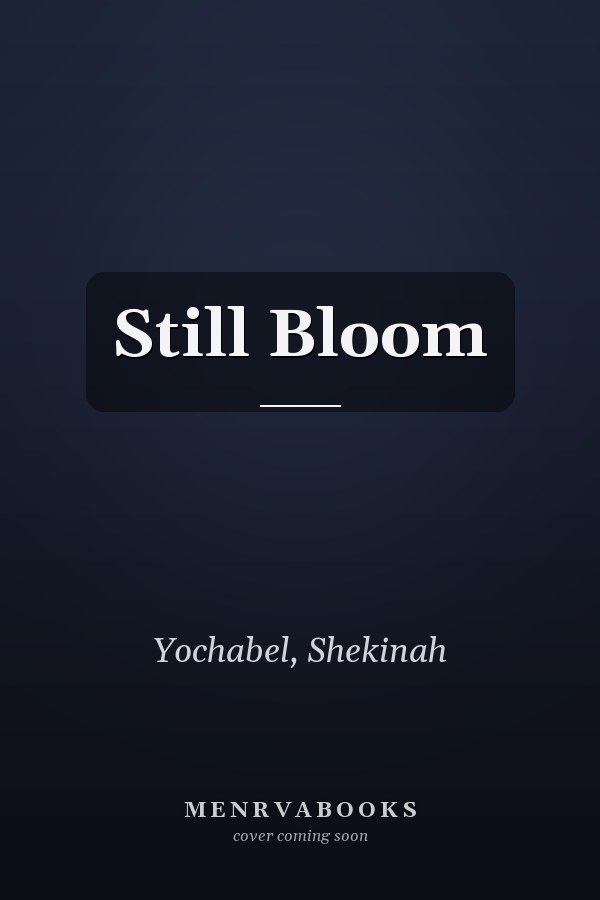 Still Bloom