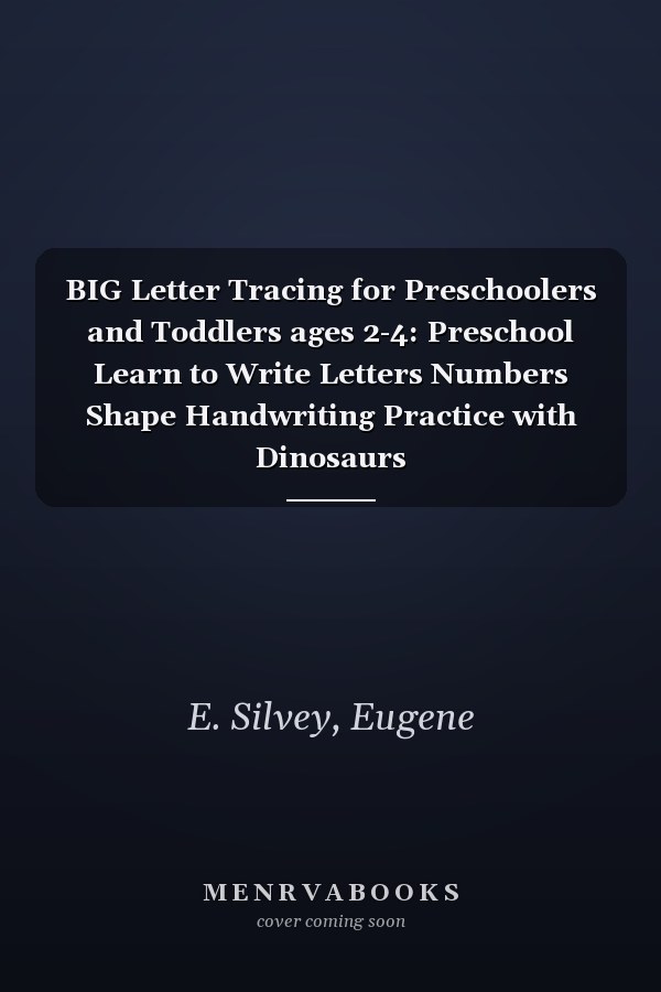BIG Letter Tracing for Preschoolers and Toddlers ages 2-4: Preschool Learn to Write Letters Numbers Shape Handwriting Practice with Dinosaurs