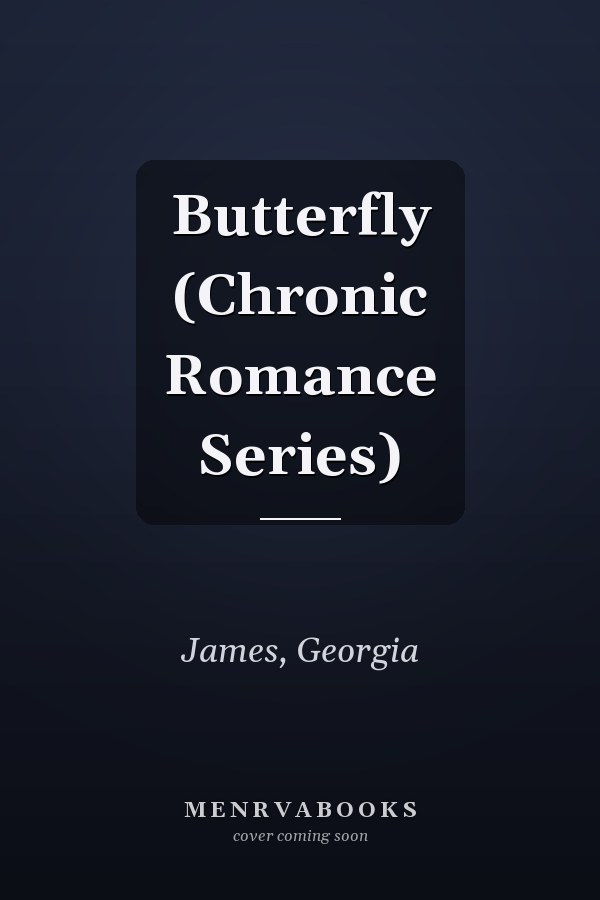 Butterfly (Chronic Romance Series)