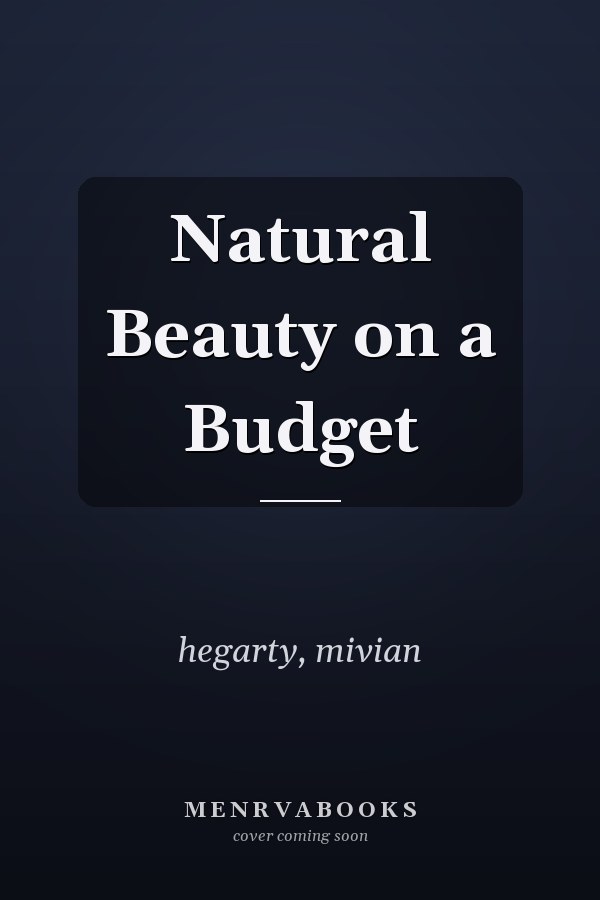 Natural Beauty on a Budget