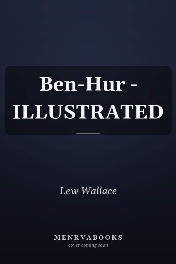 Ben-Hur - ILLUSTRATED