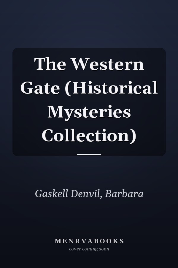 The Western Gate (Historical Mysteries Collection)