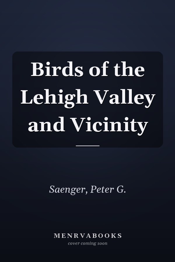 Birds of the Lehigh Valley and Vicinity