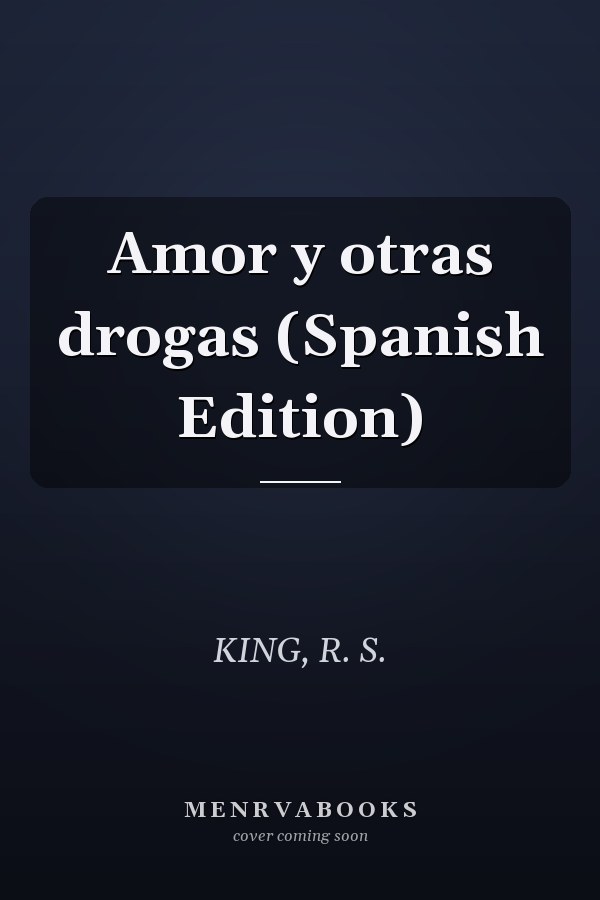 Amor y otras drogas (Spanish Edition)
