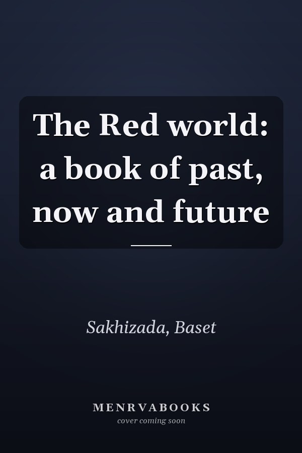The Red world: a book of past, now and future