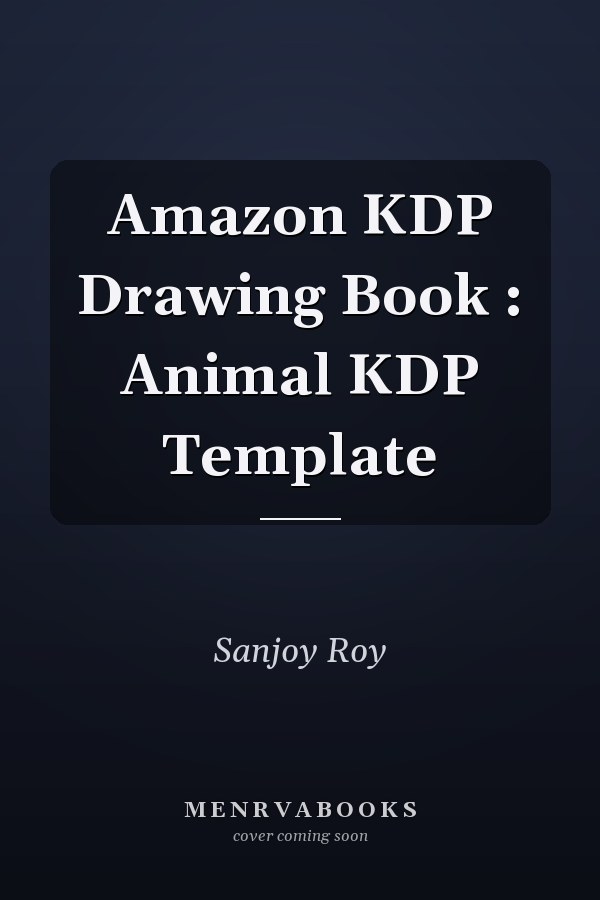 Amazon KDP Drawing Book : Animal KDP Template