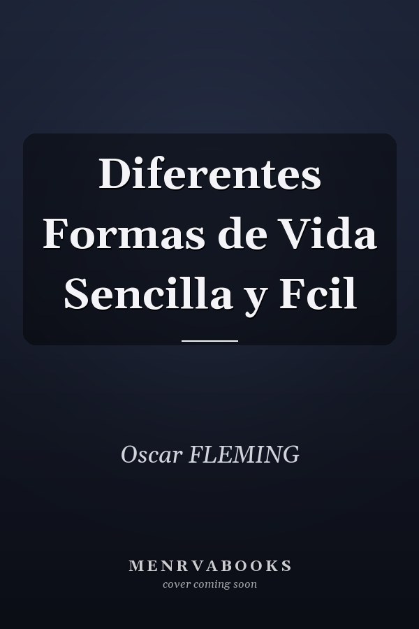 Diferentes Formas de Vida Sencilla y Fcil