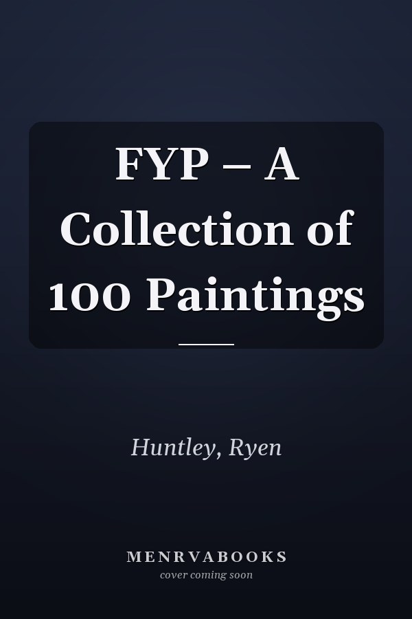FYP – A Collection of 100 Paintings