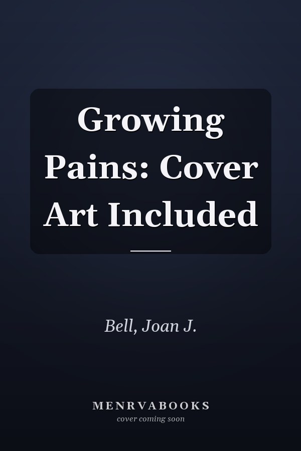 Growing Pains: Cover Art Included