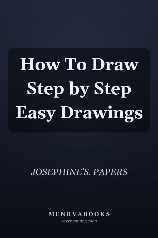 How To Draw Step by Step Easy Drawings
