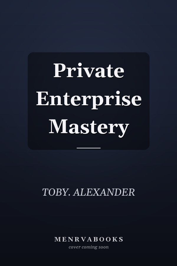 Private Enterprise Mastery