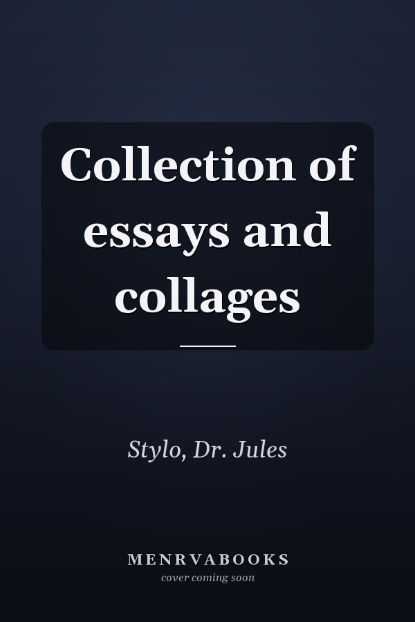 Collection of essays and collages
