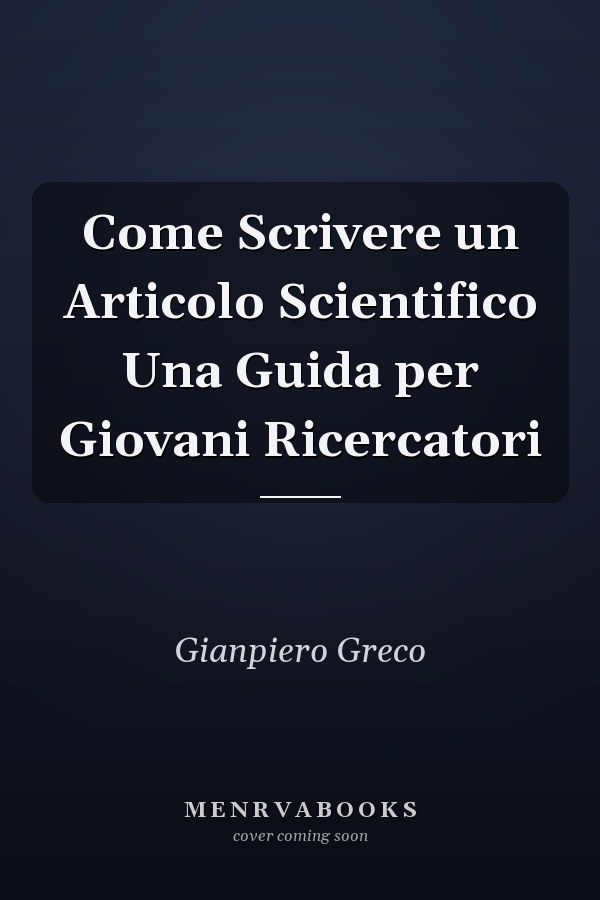 Come Scrivere un Articolo Scientifico Una Guida per Giovani Ricercatori