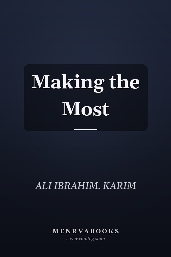 Making the Most