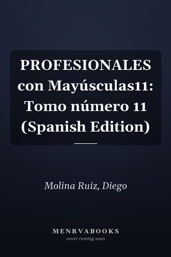 PROFESIONALES con Mayúsculas11: Tomo número 11 (Spanish Edition)