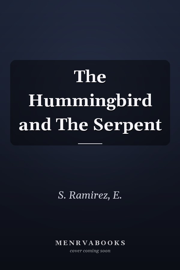 The Hummingbird and The Serpent