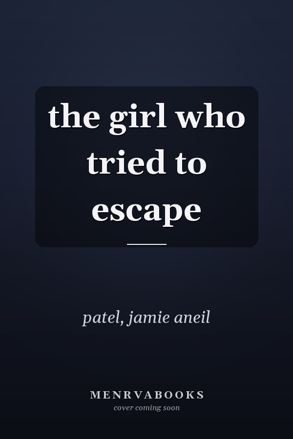 the girl who tried to escape