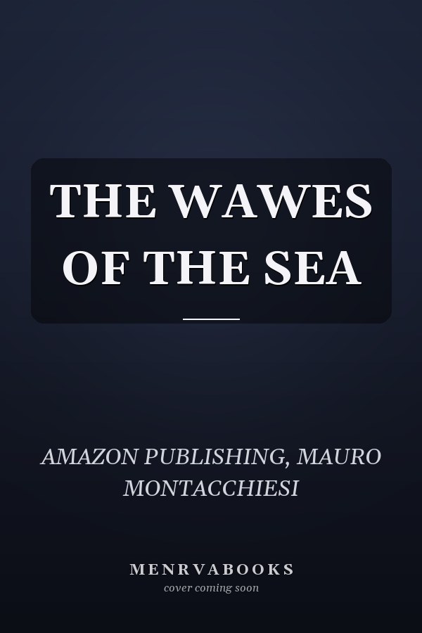 THE WAWES OF THE SEA