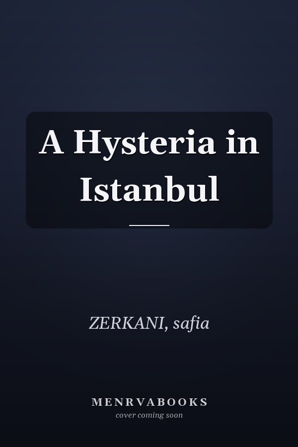 A Hysteria in Istanbul