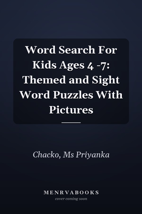 Word Search For Kids Ages 4 -7: Themed and Sight Word Puzzles With Pictures