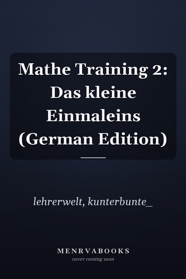 Mathe Training 2: Das kleine Einmaleins (German Edition)
