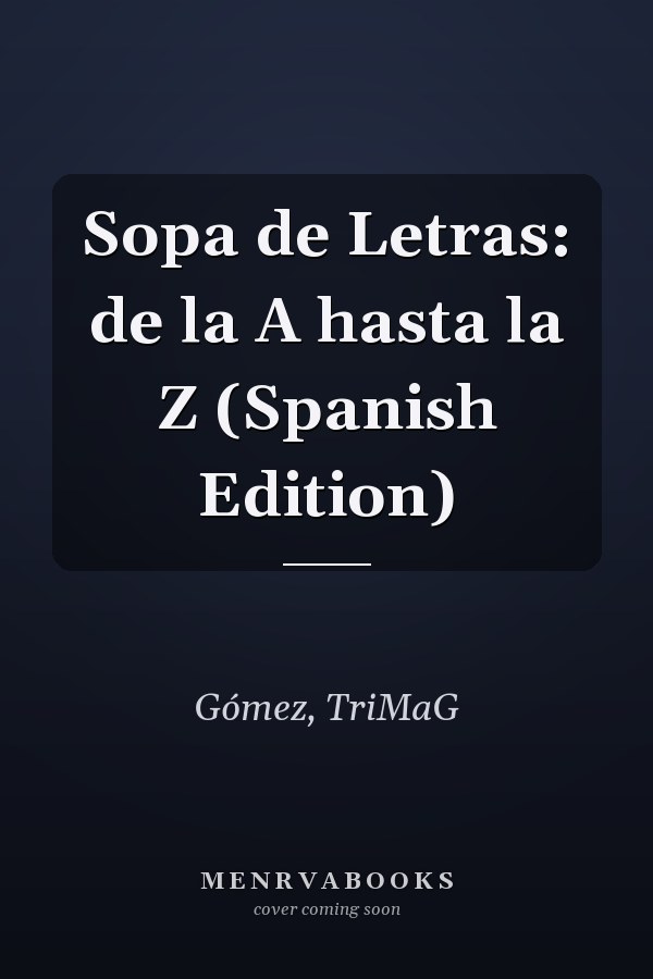 Sopa de Letras: de la A hasta la Z (Spanish Edition)