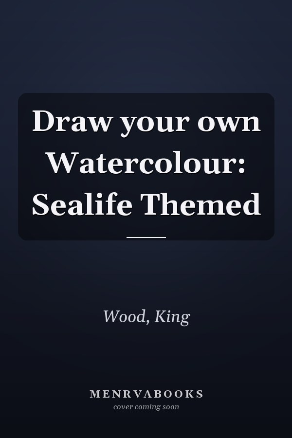 Draw your own Watercolour: Sealife Themed