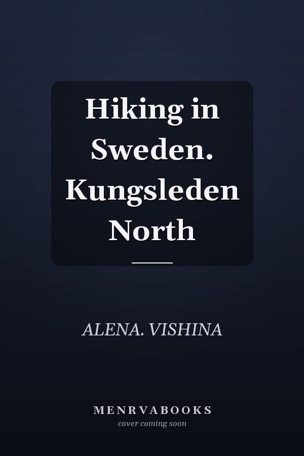 Hiking in Sweden. Kungsleden North