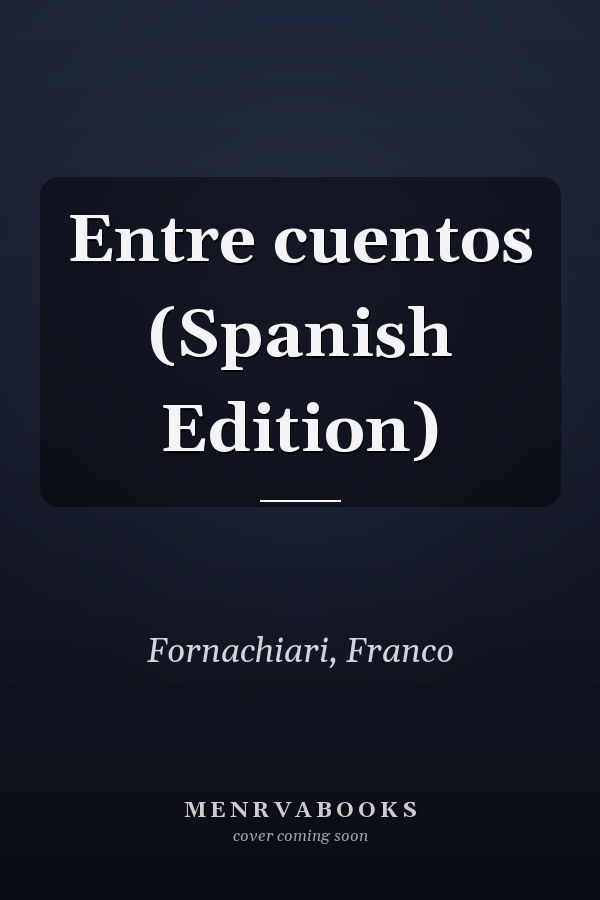 Entre cuentos (Spanish Edition)