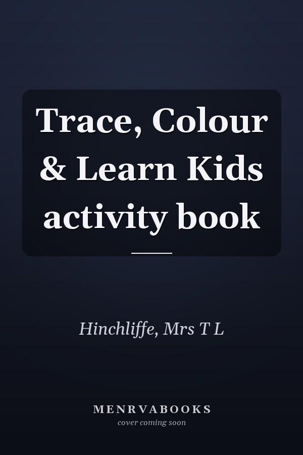 Trace, Colour & Learn Kids activity book