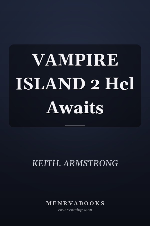 VAMPIRE ISLAND 2 Hel Awaits