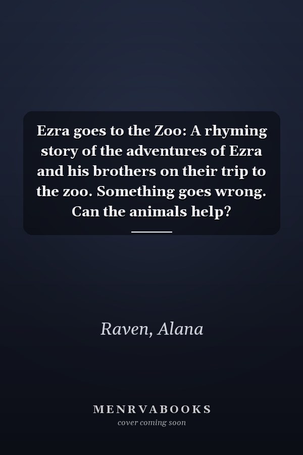Ezra goes to the Zoo: A rhyming story of the adventures of Ezra and his brothers on their trip to the zoo. Something goes wrong. Can the animals help?
