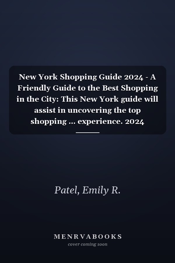 New York Shopping Guide 2024 - A Friendly Guide to the Best Shopping in the City: This New York guide will assist in uncovering the top shopping ... experience. 2024 Shopping Guide.