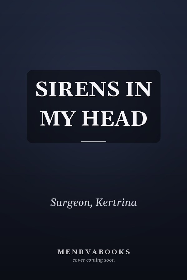 SIRENS IN MY HEAD