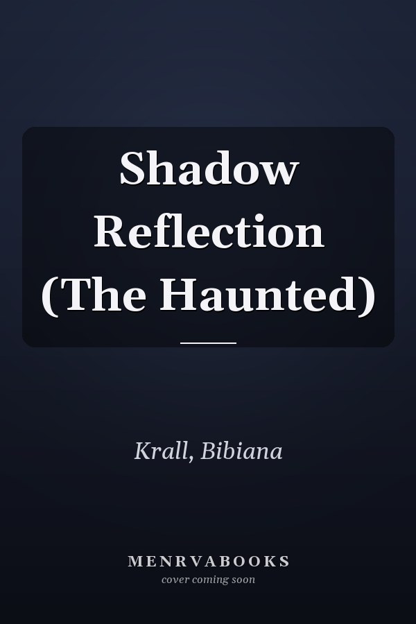 Shadow Reflection (The Haunted)