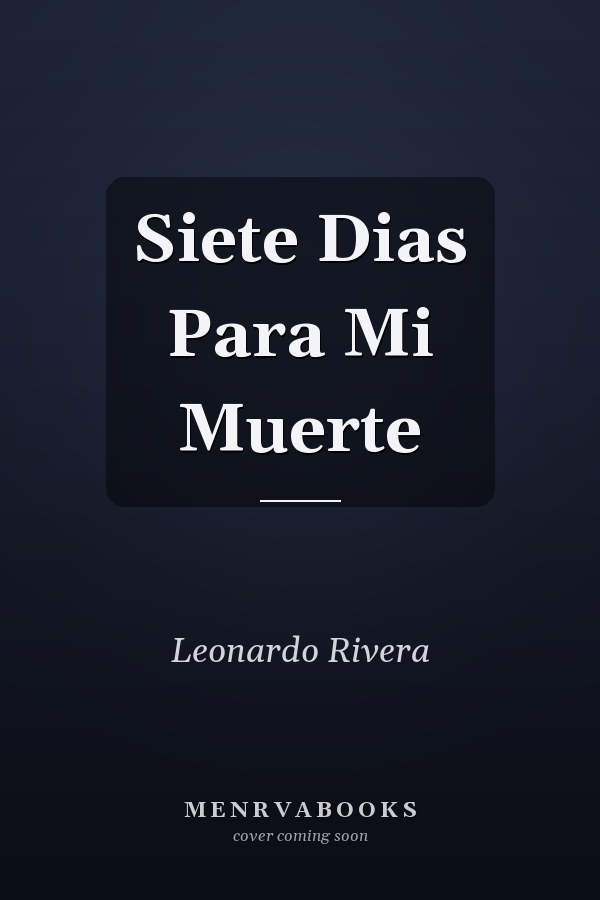 Siete Dias Para Mi Muerte