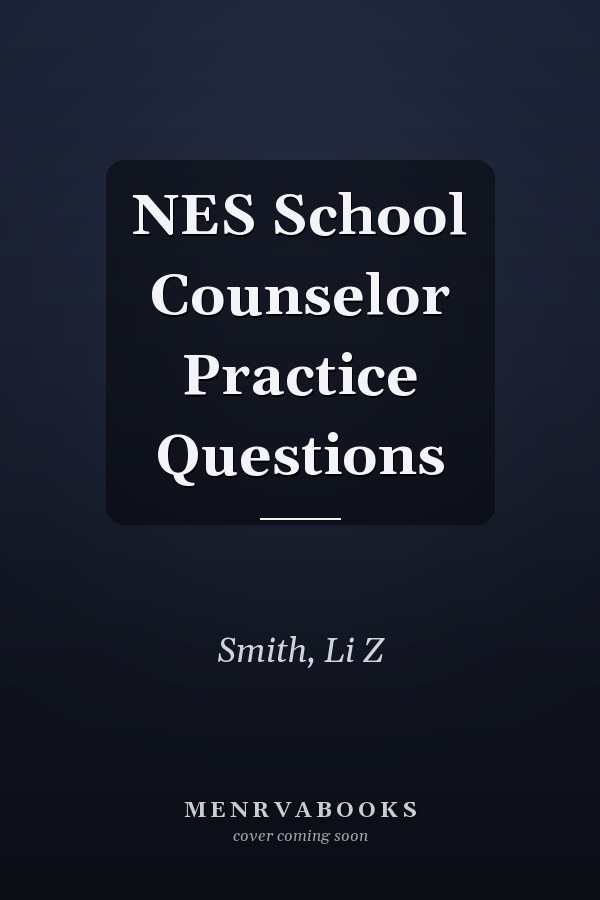 NES School Counselor Practice Questions